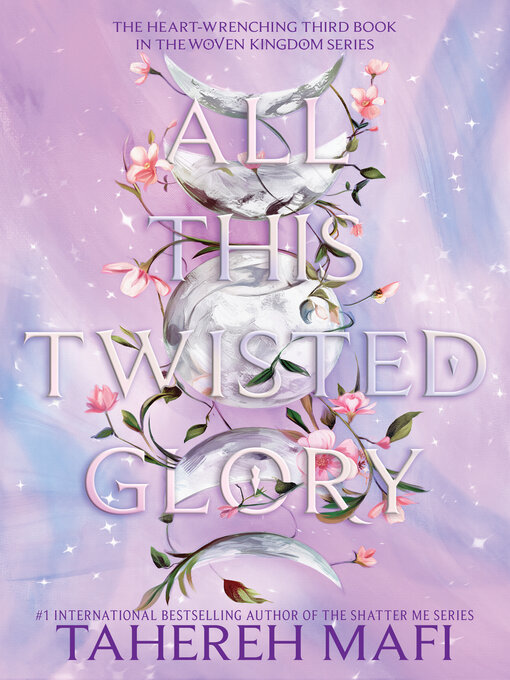 Title details for All This Twisted Glory by Tahereh Mafi - Available